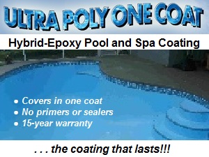Ultra Poly One Coat Hybrid-Epoxy Pool and Spa Coating.