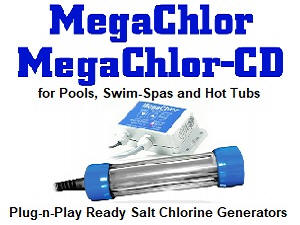 MegaChlor Salt Chlorine Generators, for Pools, Swim-Spa and Hot Tubs.