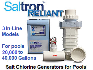 Reliant Salt Chlorine Generators, for all types of pools, up to 40,000 gallons.