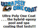 Ultra Poly One Coat for popols and spas.